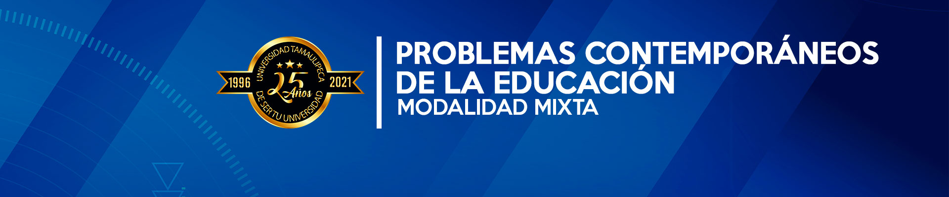 PROBLEMAS CONTEMPORÁNEOS DE LA EDUCACIÓN